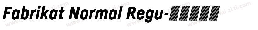 Fabrikat Normal Regu字体转换